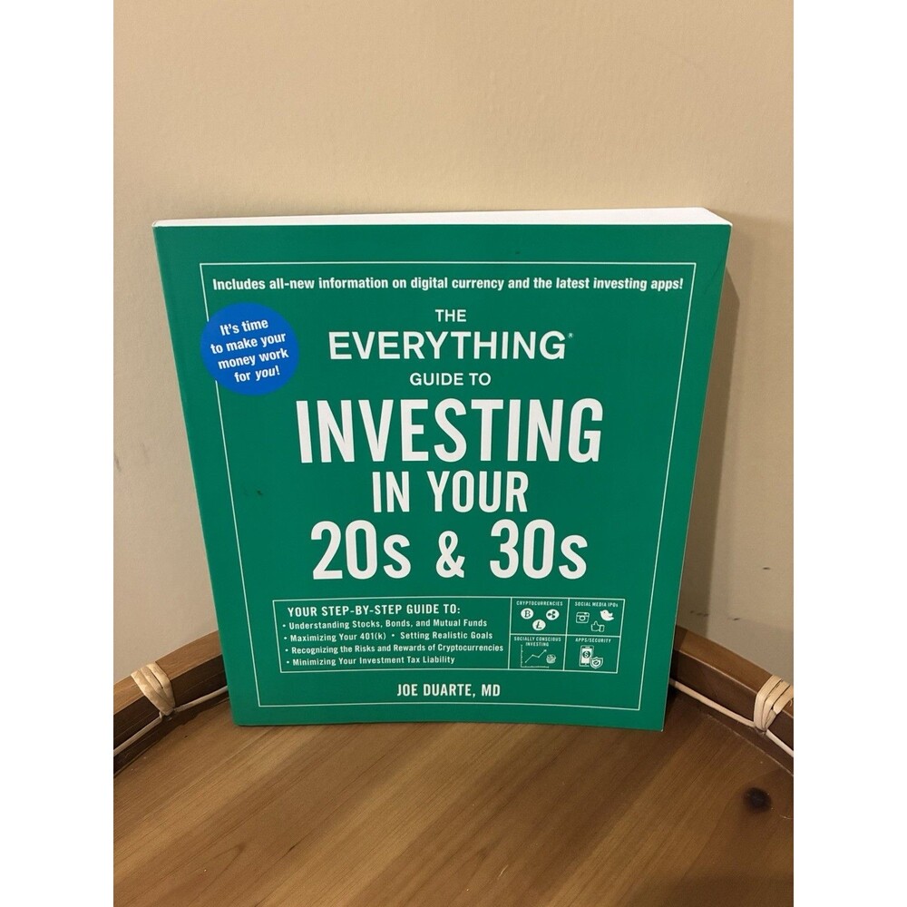The Everything Guide to Investing in Your 20s & 30s: Your Step... by Duarte, Joe